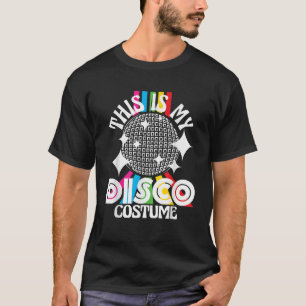 T-shirt C'est mon costume de disco Années 70 Funky Party 7