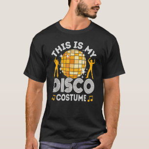 T-shirt C'est mon costume de disco tenue de soirée 70s & 8