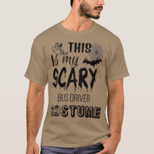 T-shirt C'Est Mon Costume De Pilote De Bus Scary 1