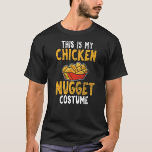 T-shirt C'Est Mon Costume De Poulet Nugget Nugget Nug