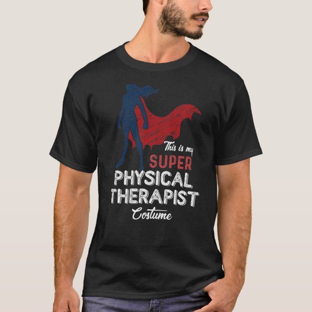T-shirt C'Est Mon Costume De Super Physique Thérapeutique  (Devant)
