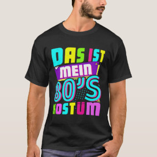 T-shirt C'est mon costume des années 80 - la fête à thème