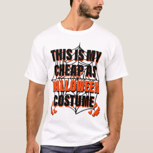 T-shirt C'est Mon Costume D'Halloween Bon Marché - Hallowe