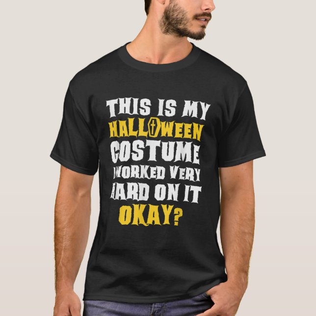 T-shirt C'Est Mon Costume D'Halloween Drôle À Dire Plaisan (Devant)