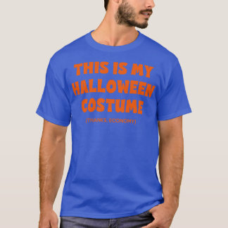 T-shirt C'Est Mon Costume D'Halloween Merci Économie