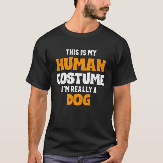 T-shirt C'est Mon Costume D'humain Je Suis Vraiment Un Chi