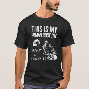 T-shirt C'est Mon Costume D'humain Je Suis Vraiment Un Lou