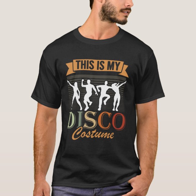 T-shirt C'est mon costume Disco 1970s tenue 70's Style D (Devant)