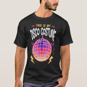 T-shirt C'Est Mon Costume Disco Hilarious les années 70 fê