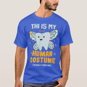 T-shirt C'est mon costume humain Fée de dents Dental Hygie