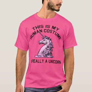 T-SHIRT C'EST MON COSTUME HUMAIN IM VRAIMENT UN UNICORN 1