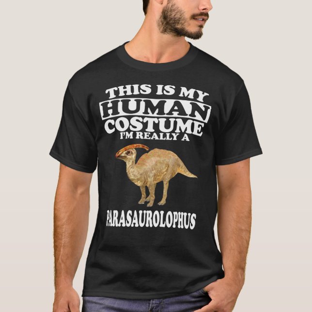 T-shirt C'est mon costume humain, je suis Parasaurolophus (Devant)