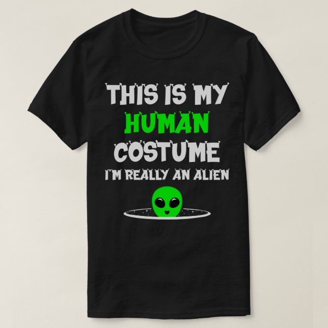 T-shirt C'Est Mon Costume Humain Je Suis Vraiment Drôle (Design devant)