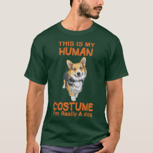 T-shirt C'Est Mon Costume Humain Je Suis Vraiment Un Chien