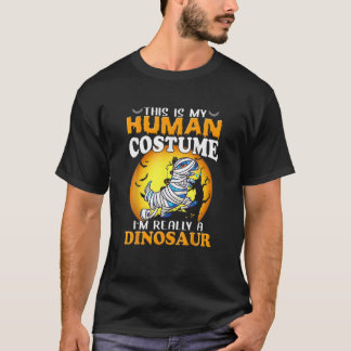 T-shirt C'est mon costume humain Je suis vraiment un Dinos