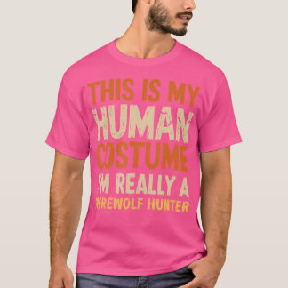 T-shirt C'Est Mon Costume Humain Je Suis Vraiment Un Hun W