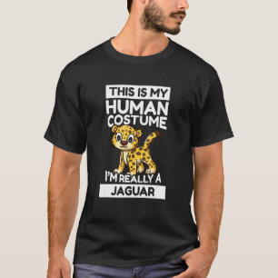 T-shirt C'est mon costume humain Je suis vraiment un Jagua