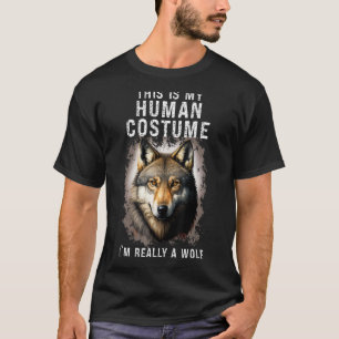 T-shirt C'est mon costume humain je suis vraiment un loup