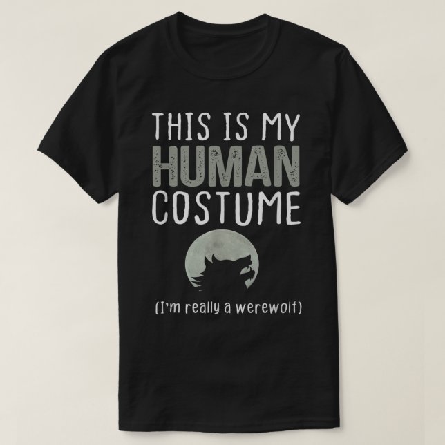 T-shirt C'est mon costume humain Je suis vraiment un loup- (Design devant)