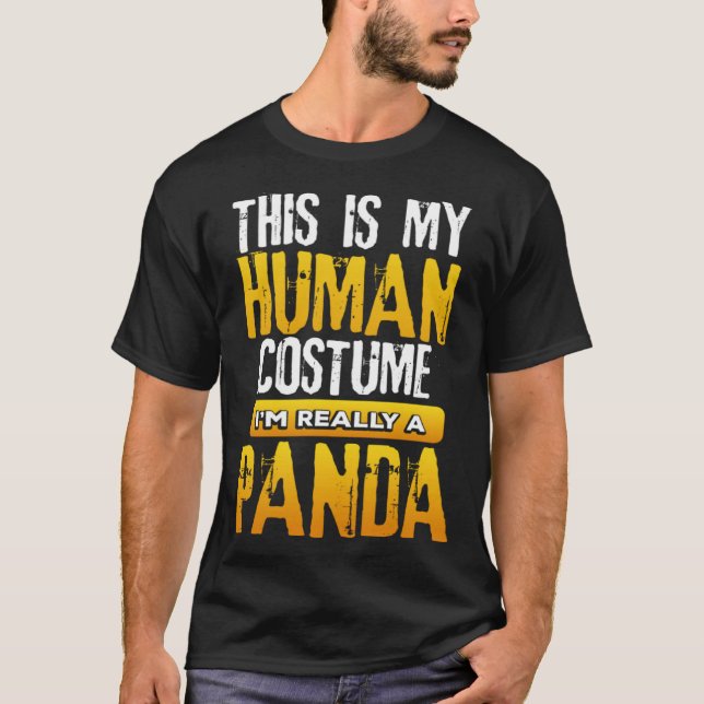 T-shirt C'Est Mon Costume Humain Je Suis Vraiment Un Panda (Devant)