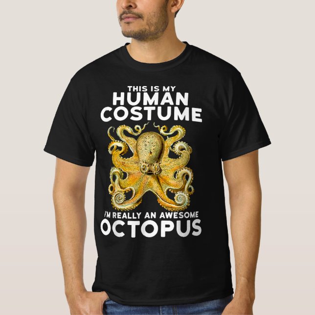 T-shirt C'Est Mon Costume Humain Je Suis Vraiment Une Octo (Devant)