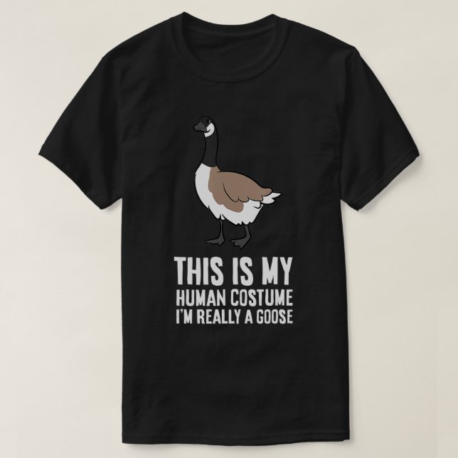 T-shirt C'Est Mon Costume Humain Je Suis Vraiment Une Oie (Design devant)
