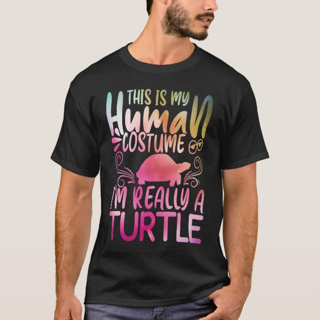 T-shirt C'est mon costume humain Je suis vraiment une tort (Devant)