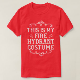 T-shirt C'Est Mon Costume Hydrant FunLazy Halloween