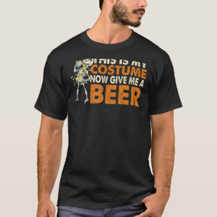 T-shirt C'Est Mon Costume Maintenant Donne-Moi Une Bière