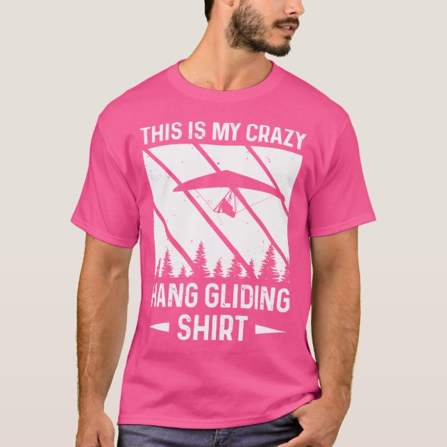 T-shirt C'Est Mon Crazy Hang Glider Hang (Devant)