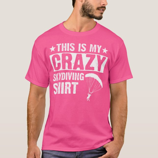 T-shirt C'Est Mon Crazy Skydiver Skydiver (Devant)