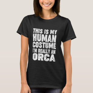 T-shirt 'C'est mon déguisement d'humain Je suis vraiment u