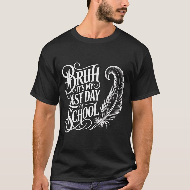 T-shirt "C'est mon dernier jour d'école" - Fin d'a (Devant)