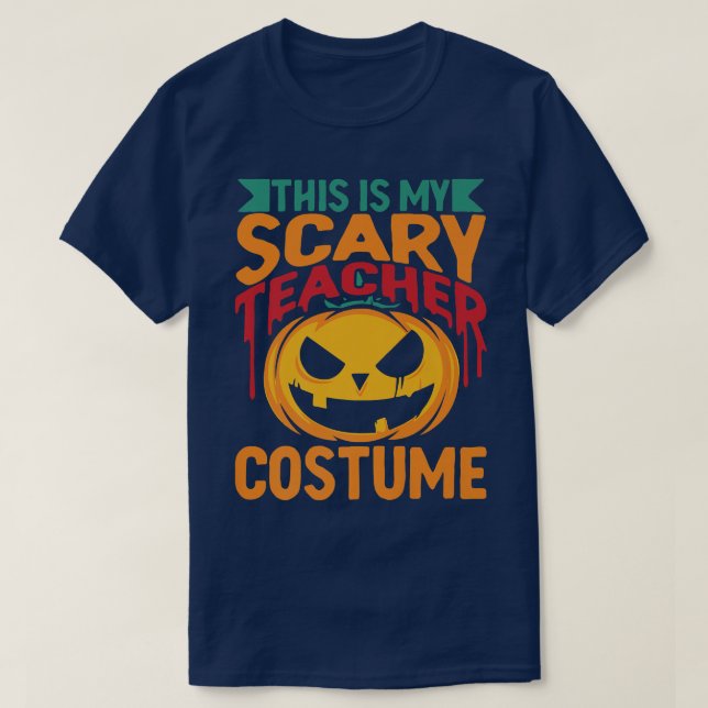 T-shirt C'Est Mon Enseignant Effrayant Lazy Costume Hallow (Design devant)