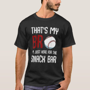 T-shirt C'est mon frère Je suis juste ici pour Snack Bar F