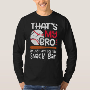 T-shirt C'est mon frère, je suis juste là pour Snack Bar B