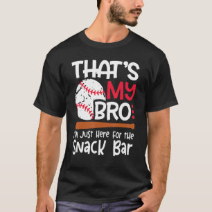 T-shirt C'est mon frère, je suis juste là pour Snack Bar B