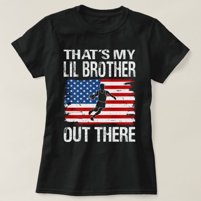 T-shirt C'est mon FRÈRE LIL là-bas Basketball (Design devant)