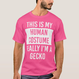 T-shirt C'Est Mon Humain Je Suis Vraiment Gecko