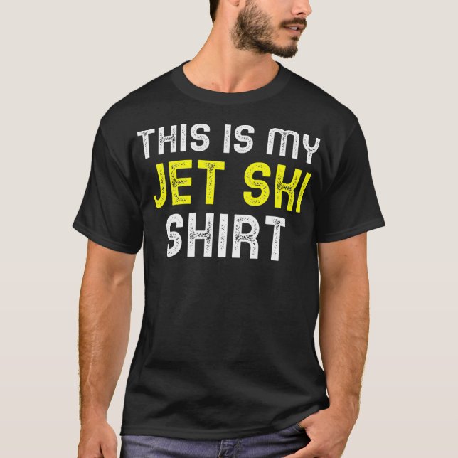 T-shirt C'Est Mon Jet Ski Amateur JetSki Cool Drôle (Devant)