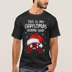 T-shirt C'Est Mon Jeu Vidéo Pajama De Noël Noël Noël Noël