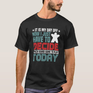 T-shirt C'est mon jour de jeu de société jeu de plateau je