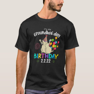 T-shirt C'est mon jour de marmotte Anniversaire 2.2.22 Fêt
