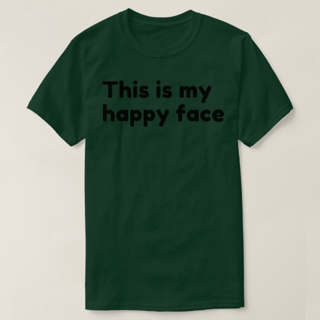 T-shirt C'Est Mon Joyeux Visage Drôle Sarcastique Dire (Design devant)