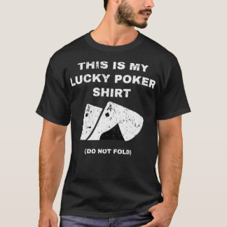 T-shirt C'Est Mon Lucky Poker Ne Lave Pas Jeu De Jeu 