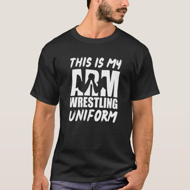 T-shirt C'Est Mon Lutte De Bras Uniforme Lutteur De Bras (Devant)