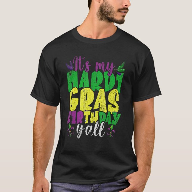 T-shirt C'Est Mon Mardi Gras Anniversaire Yall Carnival Ho (Devant)