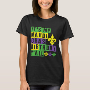 T-shirt C'est mon Mardi Gras Anniversaire Yall mignon Mard