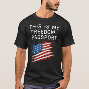 T-shirt C'Est Mon Passeport De Liberté Médicale Détresse U