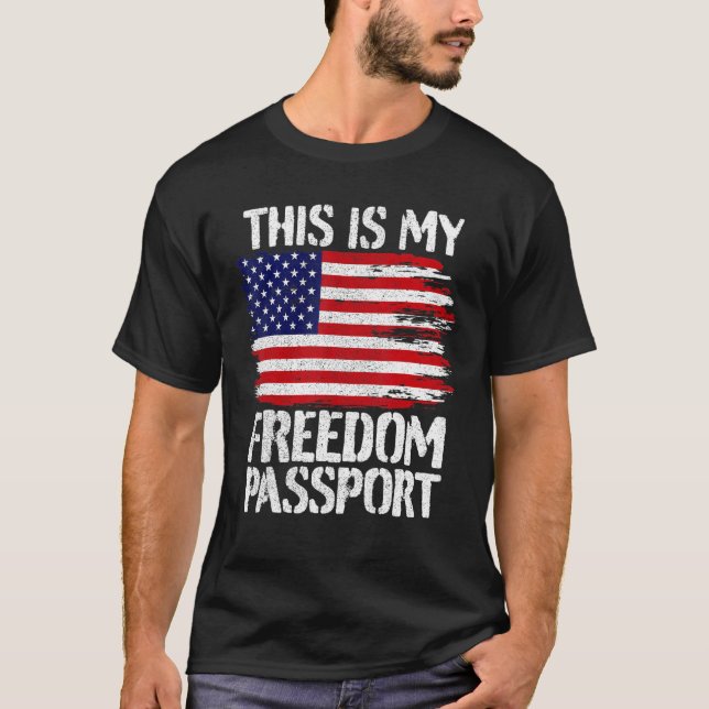 T-shirt C'Est Mon Passeport Liberté (Devant)